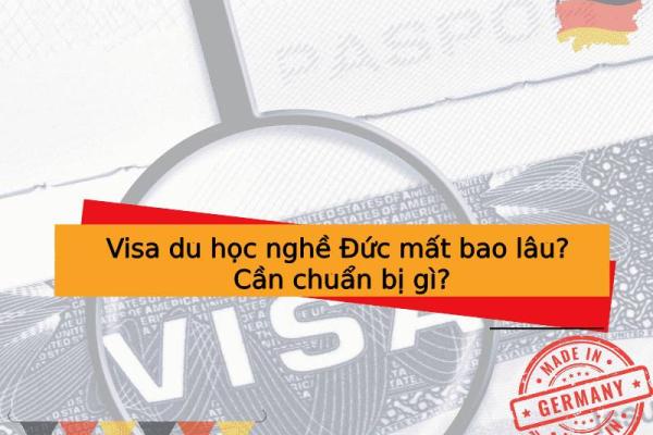 Visa du học nghề Đức mất bao lâu? Cần chuẩn bị gì?